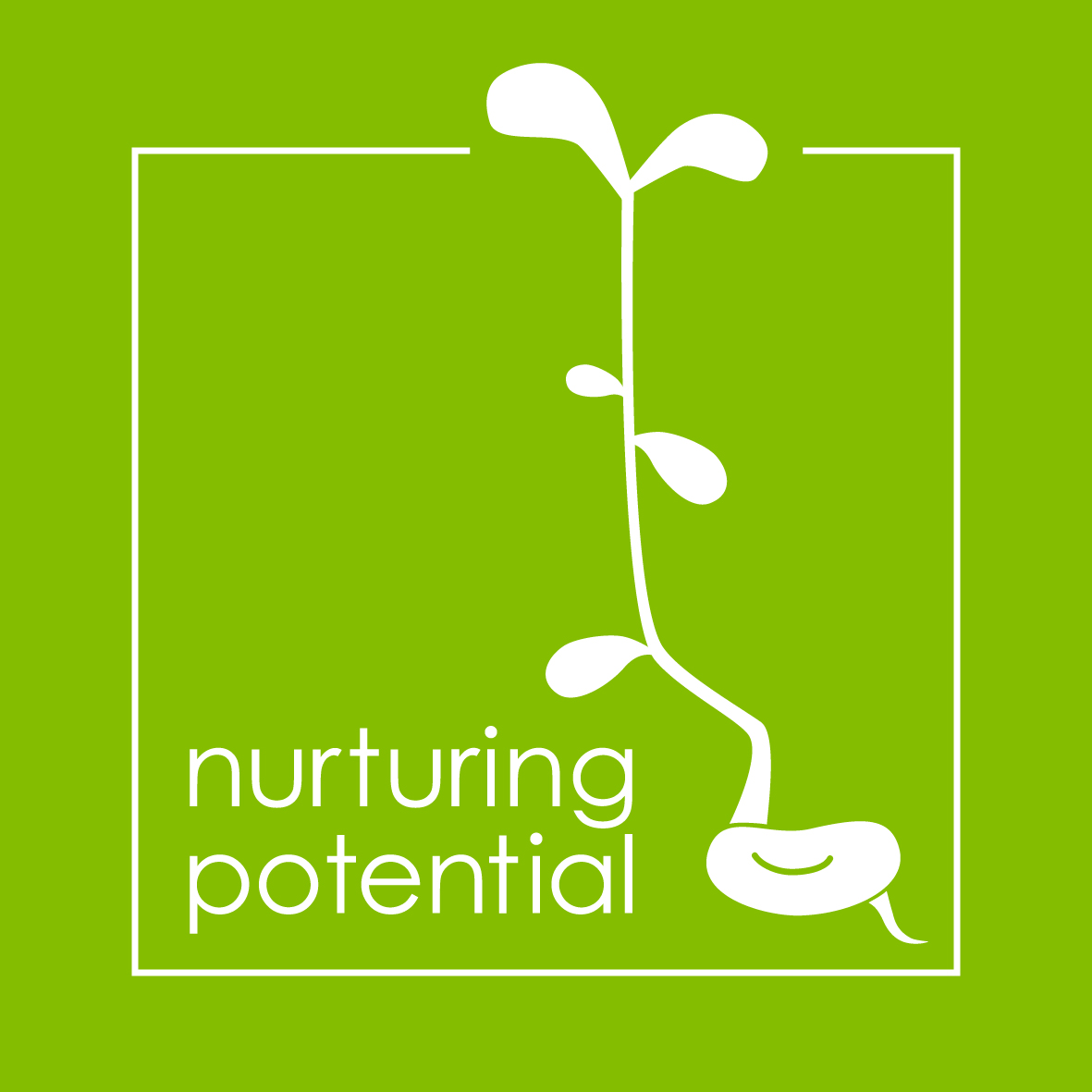 Nurturing Potential